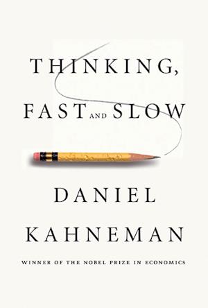 Thinking, Fast and Slow af Daniel Kahneman