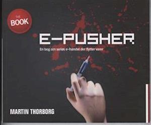 E-Pusher af Martin Thorborg